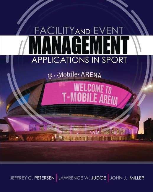 American Public University - Facility and Event Management: Applications in Sport by Petersen, Jeffrey C.