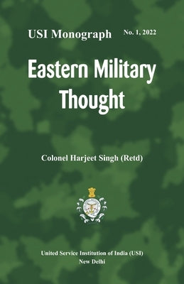 Eastern Military Thought by Singh, Col Harjeet