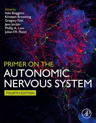 Primer on the Autonomic Nervous System by Biaggioni, Italo