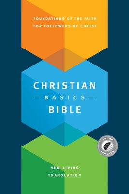 The Christian Basics Bible NLT by Manser, Martin H.