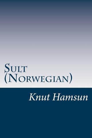 Sult (Norwegian) by Hamsun, Knut