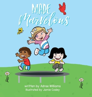 Made Marvelous by Williams, Adree