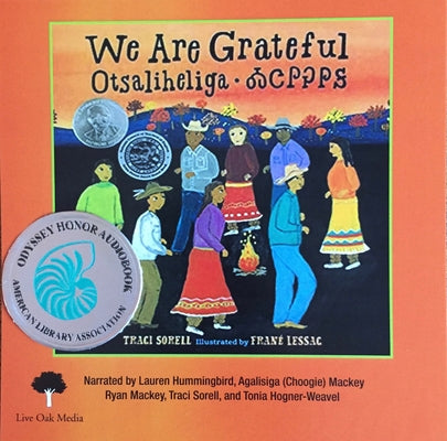 We Are Grateful (1 Hardcover/1 CD ) [with CD (Audio)] [with CD (Audio)] [With CD (Audio)] by Sorell, Traci