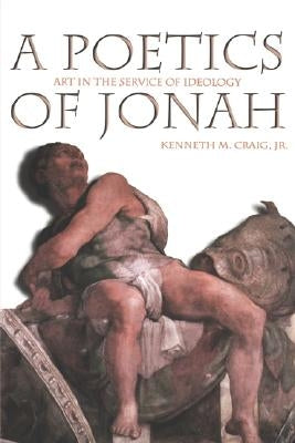 A Poetics of Jonah by Craig, Kenneth M.