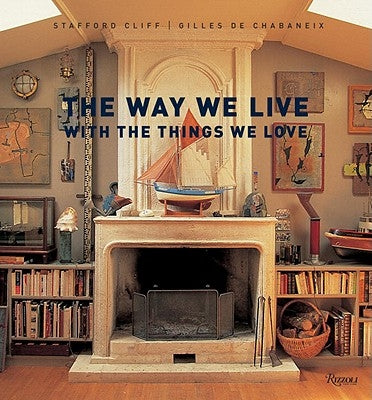 The Way We Live with the Things We Love by Cliff, Stafford