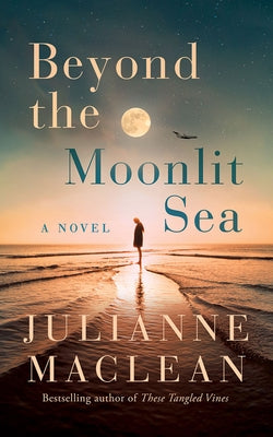 Beyond the Moonlit Sea by MacLean, Julianne