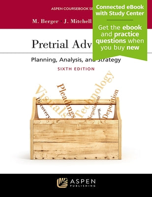 Pretrial Advocacy: Planning, Analysis, and Strategy by Berger, Marilyn J.