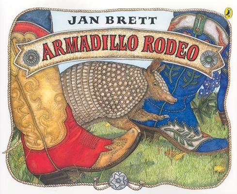 Armadillo Rodeo by Brett, Jan