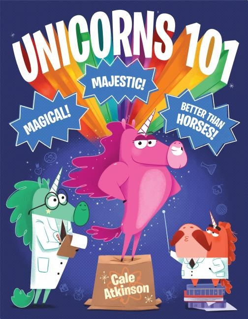 Unicorns 101 by Atkinson, Cale