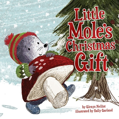 Little Mole's Christmas Gift by Nellist, Glenys