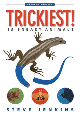 Trickiest!: 19 Sneaky Animals by Jenkins, Steve