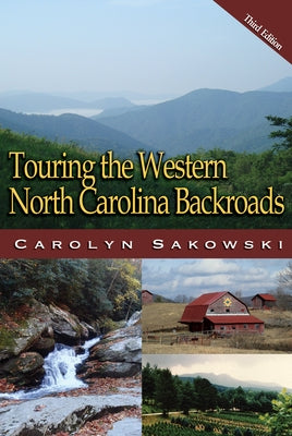 Touring Western North Carolina by Sakowski, Carolyn