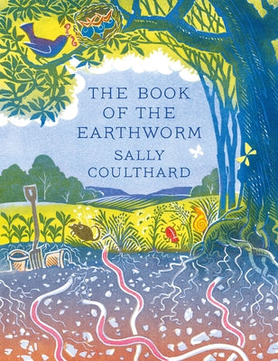 The Book of the Earthworm by Coulthard, Sally