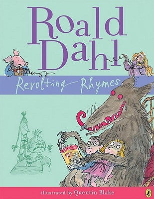 Revolting Rhymes by Dahl, Roald
