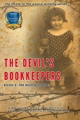 The Devil's Bookkeepers Book 3: The Noose Closes by Newhouse, Mark
