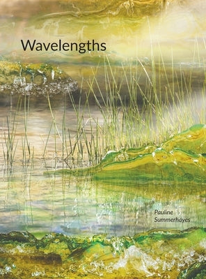 Wavelengths by Summerhayes, Pauline