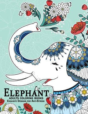 Elephant coloring books for adults: An Adult Coloring Book with Elephant and Mandala doodle Designs by Adult Coloring Books