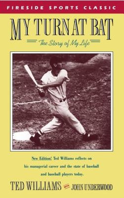 My Turn at Bat: The Story of My Life by Williams, Ted