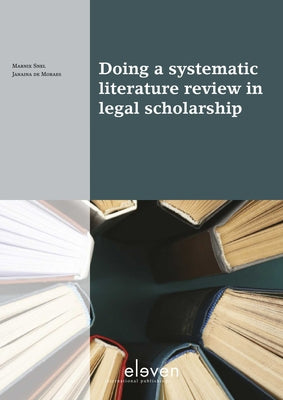 Doing a Systematic Literature Review in Legal Scholarship by Snel, Marnix