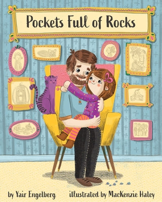Pockets Full of Rocks: Daddy Talks about Depression by Engelberg, Yair
