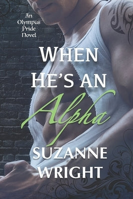 When He's An Alpha by Wright, Suzanne