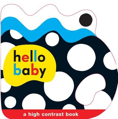 Hello Baby: Baby Grip: A High Contrast Book by Priddy, Roger