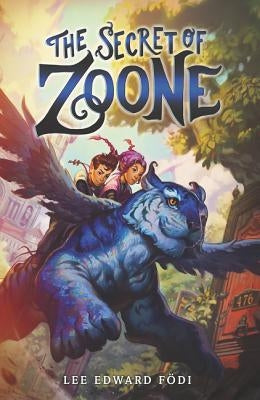 The Secret of Zoone by Fodi, Lee Edward