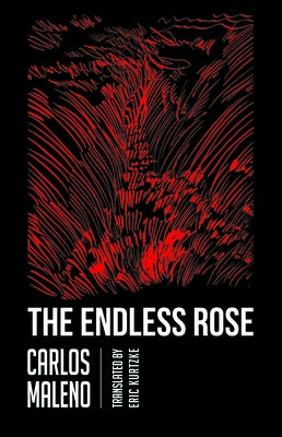 The Endless Rose by Maleno, Carlos