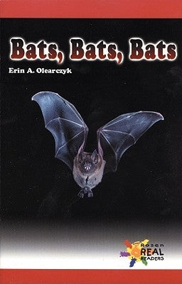 Bats, Bats, Bats by Olearczyk, Erin A.