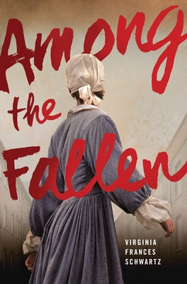 Among the Fallen by Schwartz, Virginia Frances