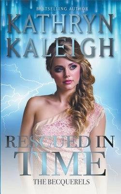 Rescued in Time by Kaleigh, Kathryn