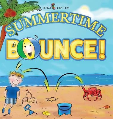 Summertime Bounce! by Books Com, Flitzy