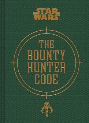 Star Wars(r) the Bounty Hunter Code by Wallace, Daniel