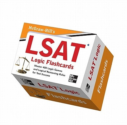 McGraw-Hill's LSAT Logic Flashcards: Master 400 Rules for Success on LSAT Logic Games and Logical Reasoning Questions by Hanks, Wendy