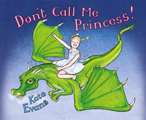Don't Call Me Princess by Evans, Kate