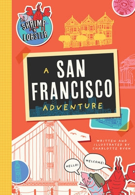 Shrimp 'n Lobster: A San Francisco Adventure: Volume 1 by Rygh, Charlotte