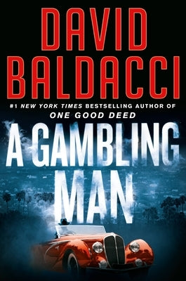 A Gambling Man by Baldacci, David