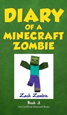 Diary of a Minecraft Zombie Book 3: When Nature Calls by Zombie, Zack
