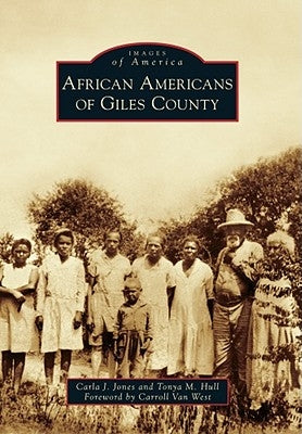 African Americans of Giles County by Jones, Carla J.