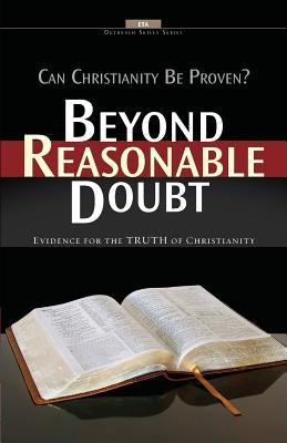 Beyond Reasonable Doubt: Evidence for the truth of Christianity by Association, Evangelical Training