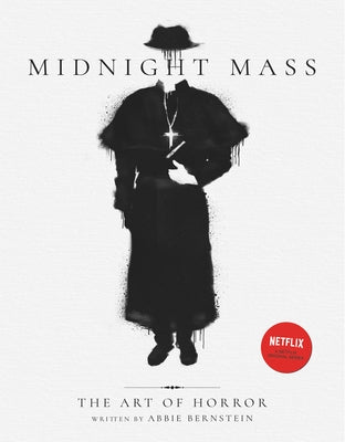 Midnight Mass: The Art of Horror by Bernstein, Abbie