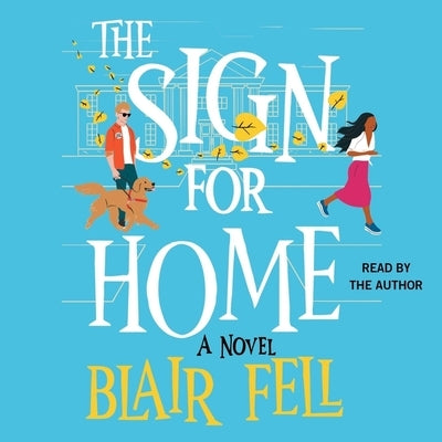 The Sign for Home by Fell, Blair