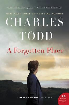 A Forgotten Place: A Bess Crawford Mystery by Todd, Charles