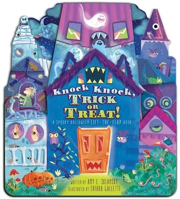Knock Knock, Trick or Treat!: A Spooky Halloween Lift-The-Flap Book by Sklansky, Amy E.