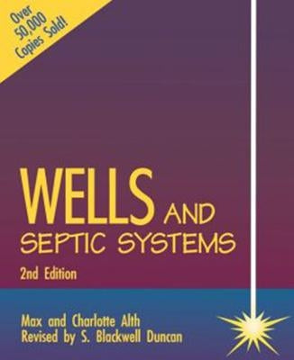 Wells and Septic Systems 2/E by Alth, Max