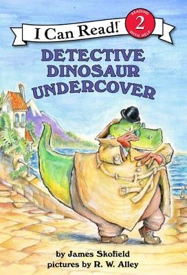 Detective Dinosaur Undercover by Skofield, James