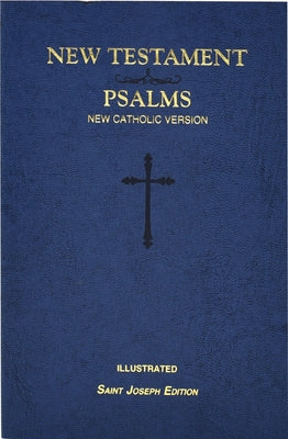 St. Joseph New Catholic Version New Testament and Psalms by Catholic Book Publishing Corp