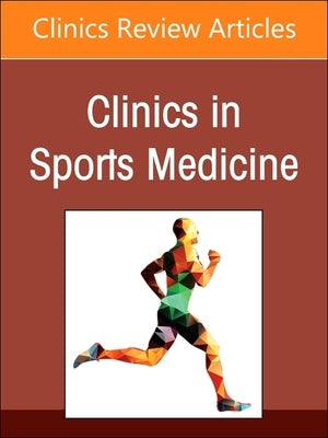 Mentorship and Coaching in Medicine: Empowering the Development of Patient-Centered Leaders, an Issue of Clinics in Sports Medicine: Volume 42-2 by Taylor, Dean C.