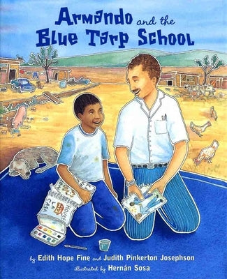 Armando and the Blue Tarp School by Fine, Edith Hope