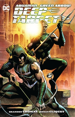 Aquaman/Green Arrow - Deep Target by Thomas, Brandon